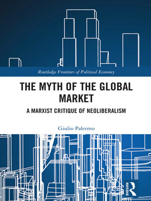cover image of The Myth of the Global Market